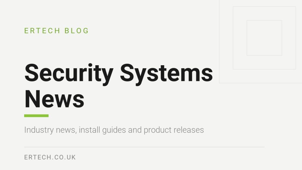 ERTECH security systems news and install guides