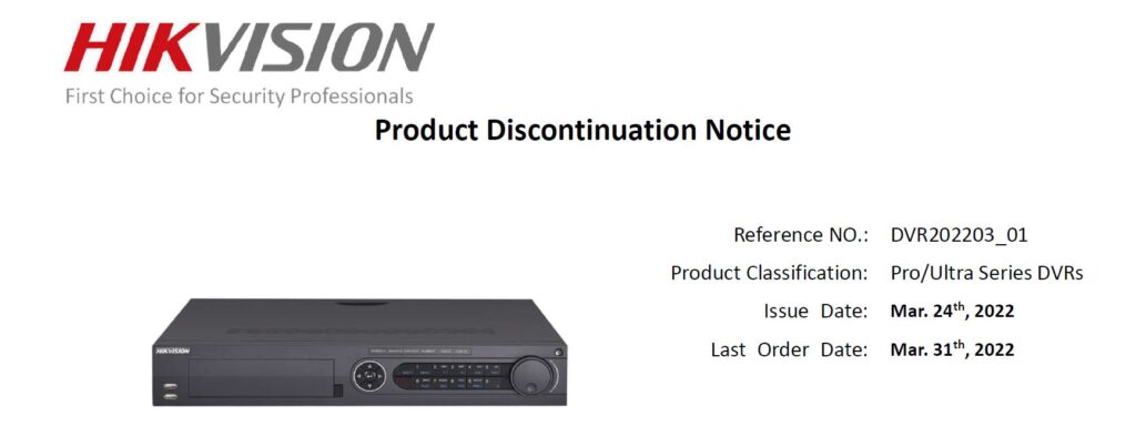Hikvision Product Discontinuation Notice - DS-7332HUHI-K4 / DS-8132HUHI-K8 / DS-7316HTHI-K4 / DS-8116HTHI-K8
